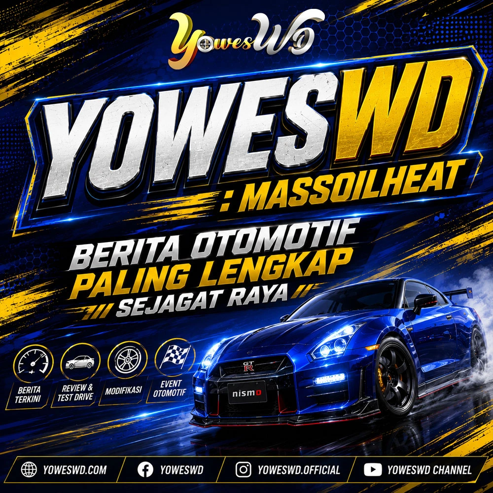 YOWESWD : Massoilheat Berita Otomotif Paling Lengkap Sejagat Raya
